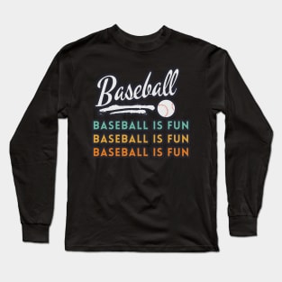 Baseball Is Fun Vintage Long Sleeve T-Shirt